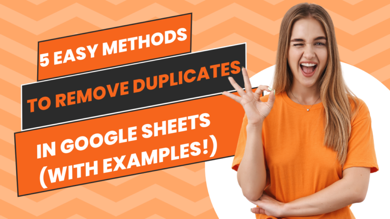 5 Easy Methods to Remove Duplicates in Google Sheets (With Examples ...