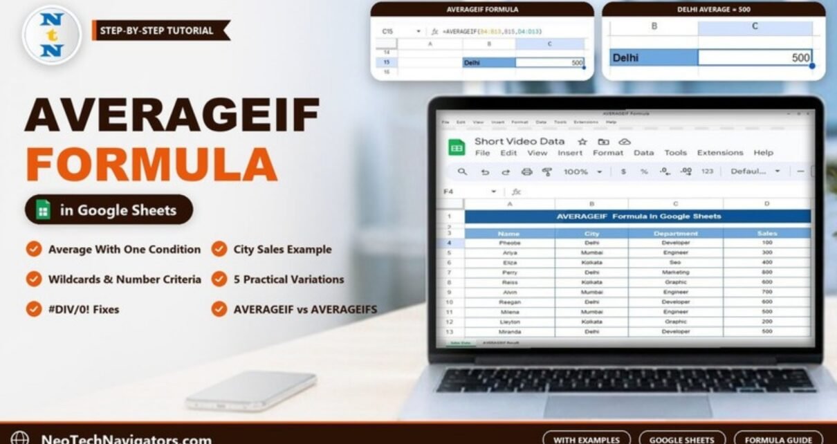 AVERAGEIF formula in Google Sheets on a laptop showing a city sales list and the AVERAGEIF result of 500 for Delhi