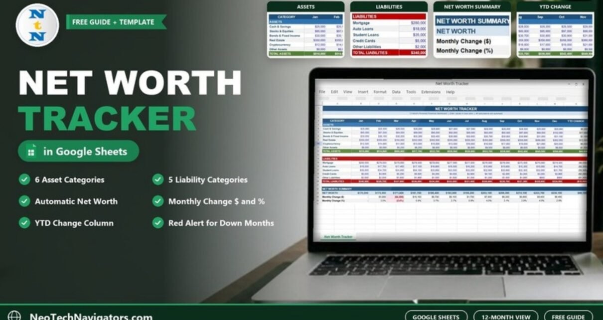 Net Worth Tracker in Google Sheets on a laptop showing monthly assets, liabilities and net worth summary from January to December