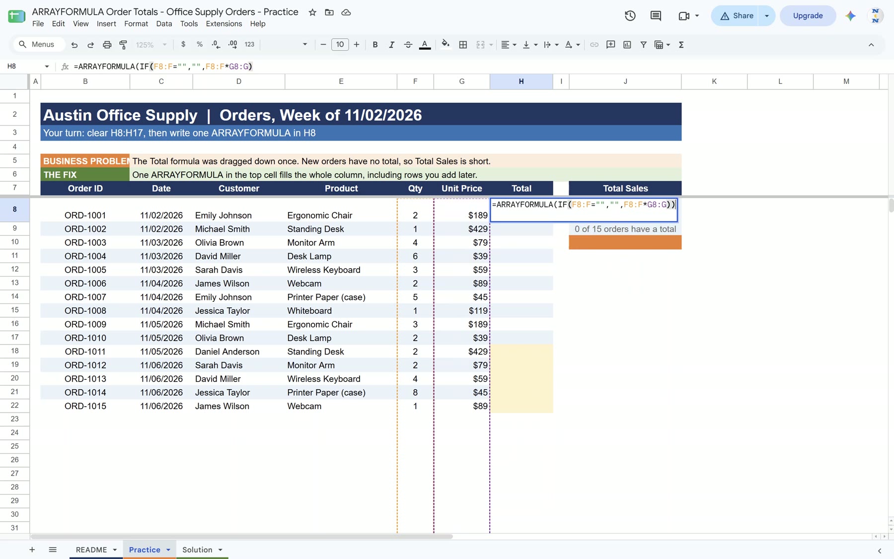 ARRAYFORMULA IF formula typed in Google Sheets H8