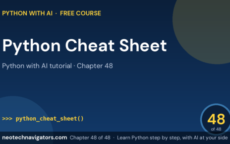 Python Cheat Sheet: Syntax Reference on One Page - Python with AI tutorial chapter 48