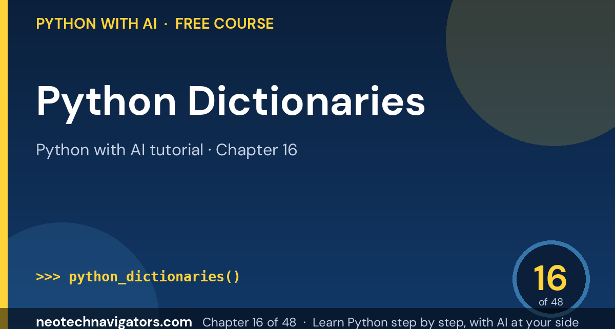 Python Dictionaries: Key-Value Pairs with Examples - Python with AI tutorial chapter 16