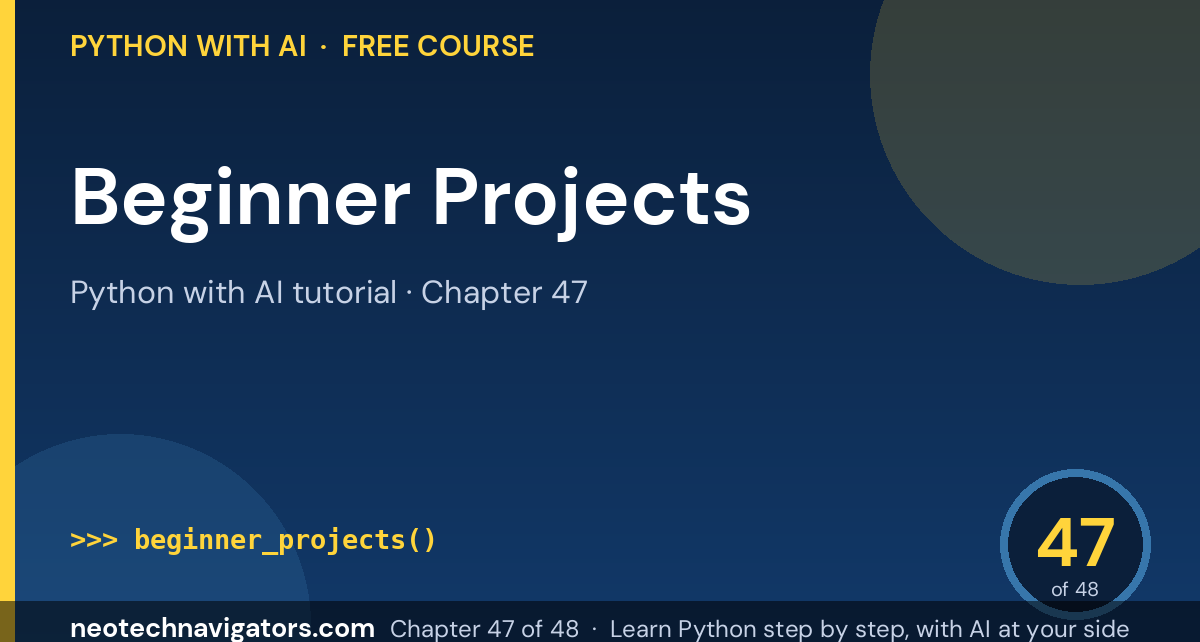 Python Projects for Beginners: 10 Projects with Code - Python with AI tutorial chapter 47