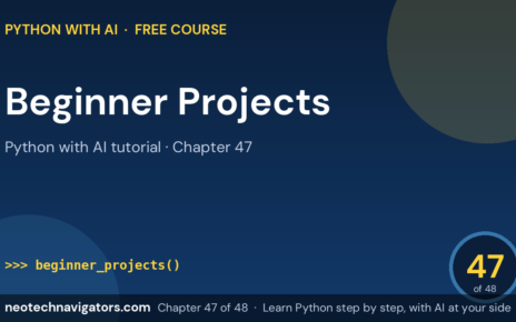 Python Projects for Beginners: 10 Projects with Code - Python with AI tutorial chapter 47